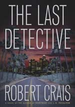 Last Detective by Robert Crais